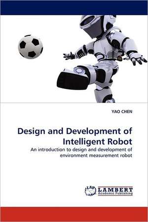 Design and Development of Intelligent Robot de Yao Chen