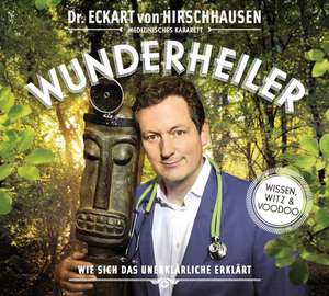 Wunderheiler de Eckart von Hirschhausen