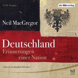 Deutschland. Erinnerungen einer Nation de Neil MacGregor