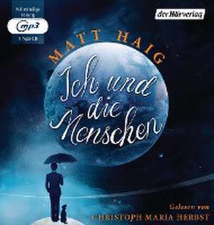 Ich und die Menschen de Matt Haig