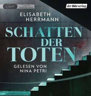 Schatten der Toten de Elisabeth Herrmann