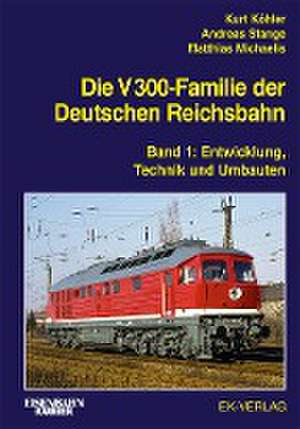 Die V 300-Familie der Deutschen Reichsbahn 01 de Kurt Köhler