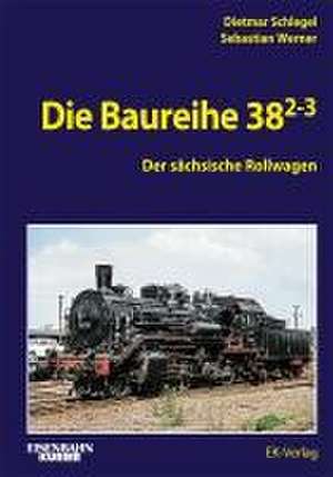 Die Baureihe 38.2-3 de Dietmar Schlegel