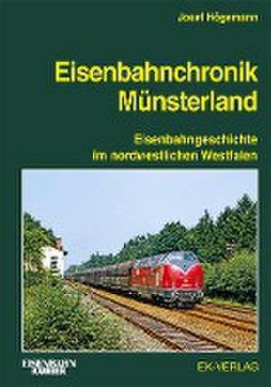 Eisenbahnchronik Münsterland de Josef Högemann