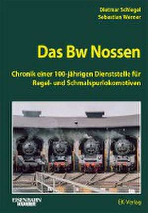 Das Bw Nossen de Dietmar Schlegel