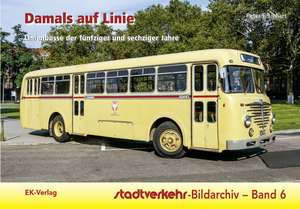 Stadtverkehr-Bildarchiv 06. Damals auf Linie de Peter F. Linhart