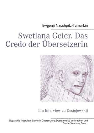 Swetlana Geier. Das Credo der Übersetzerin de Ewgenij Naschpitz-Tumarkin