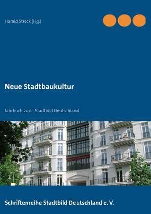 Neue Stadtbaukultur de Harald Streck