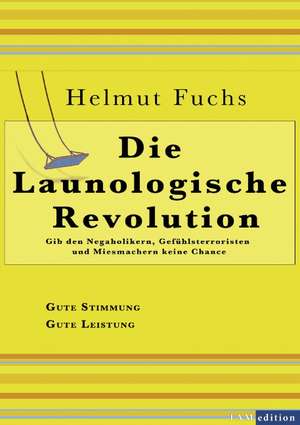 Die Launologische Revolution de Helmut Fuchs