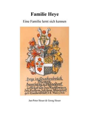 Familie Heye de Jan-Peter Heuer