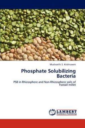 Phosphate Solubilizing Bacteria de Mudivarthi S. Krishnaveni