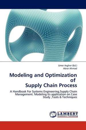 Modeling and Optimization of Supply Chain Process de Asgher Umer