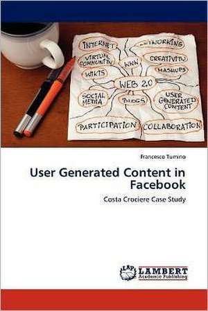 User Generated Content in Facebook de Francesco Tumino