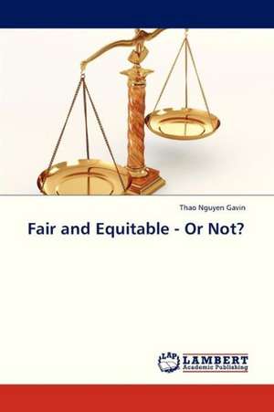 Fair and Equitable - Or Not? de Nguyen Gavin Thao