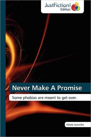 Never Make A Promise de Nikole Jaramillo