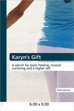 Karyn's Gift de Frank Valentyn