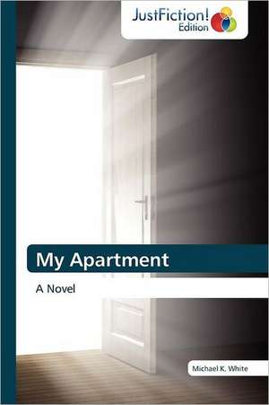 My Apartment de Michael K. White