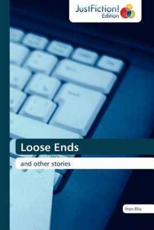 Loose Ends de Fran Ellis