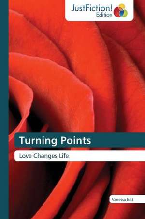 Turning Points de Vanessa Isitt