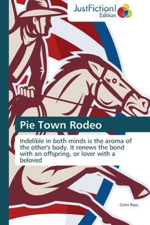 Pie Town Rodeo de Colin Ross