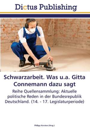 Schwarzarbeit. Was u.a. Gitta Connemann dazu sagt de Philipp Kersten