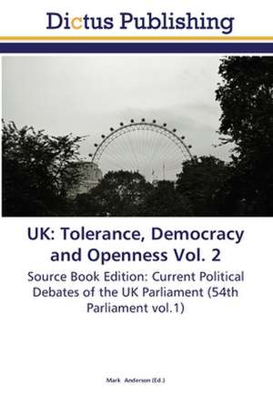 UK: Tolerance, Democracy and Openness Vol. 2 de Mark Anderson