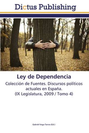 Ley de Dependencia de Gabriel Vega Torres