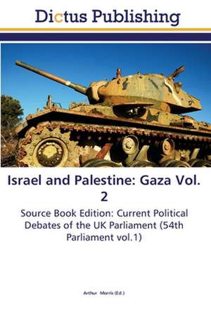 Israel and Palestine: Gaza Vol. 2 de Arthur Morris