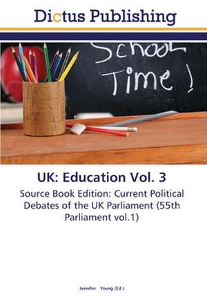 UK: Education Vol. 3 de Jennifer Young