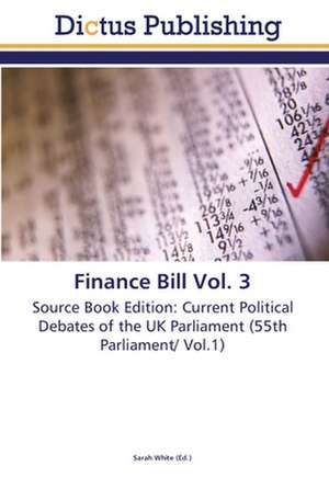 Finance Bill Vol. 3 de Sarah White