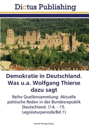 Demokratie in Deutschland. Was u.a. Wolfgang Thierse dazu sagt de Konrad Herzog