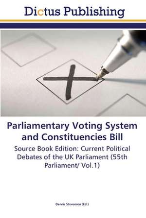 Parliamentary Voting System and Constituencies Bill de Dennis Stevenson