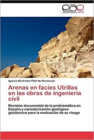 Arenas En Facies Utrillas En Las Obras de Ingenieria Civil