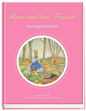 Rosa und ihre Freunde de Alison Uttley