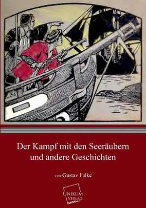 Falke, G: Kampf mit den Seeräubern