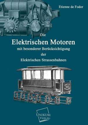 Die Elektrischen Motoren de Etienne De Fodor