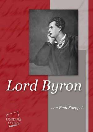 Lord Byron de Emil Koeppel