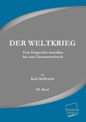 Helfferich, K: Weltkrieg