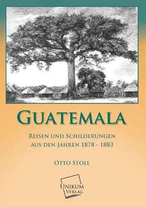 Stoll, O: Guatemala