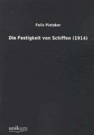 Pietzker, F: Festigkeit von Schiffen (1914)