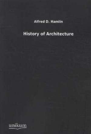 Hamlin, A: History of Architecture