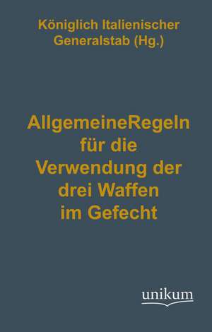 Königlich Italienischer Generalstab: Allgemeine Regeln für d