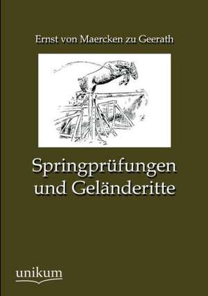 Springprüfungen und Geländeritte de Ernst Von Maercken Zu Geerath