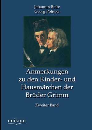 Bolte, J: Anmerkungen zu den Kinder- und Hausmärchen der Brü