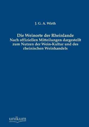 Wirth, J: Weinorte der Rheinlande