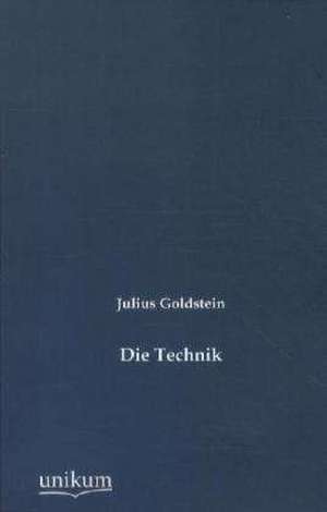 Die Technik de Julius Goldstein