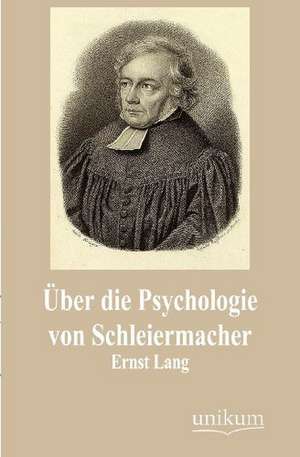 Über die Psychologie von Schleiermacher de Ernst Lang