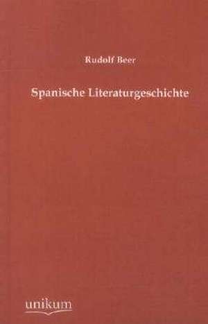 Spanische Literaturgeschichte de Rudolf Beer