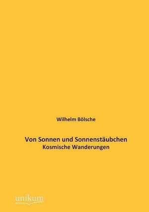 Bölsche, W: Von Sonnen und Sonnenstäubchen