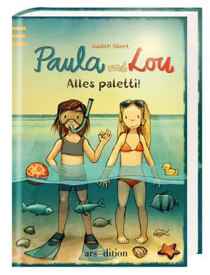 Paula und Lou 09. Alles paletti! de Judith Allert